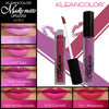 KLEANCOLOR - MADLY MATTE LIP GLOSS